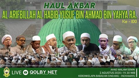 🔴live Haul Akbar Al Arifbillah Al Habib Yusuf Bin Ahmad Bin Yahya Ra