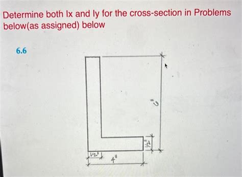 Solved Determine Both Lx And Ly For The Cross Section In The Chegg