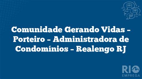 Comunidade Gerando Vidas Porteiro Administradora De Condom Nios