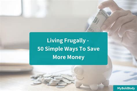 Living Frugally 50 Simple Ways To Save More Money