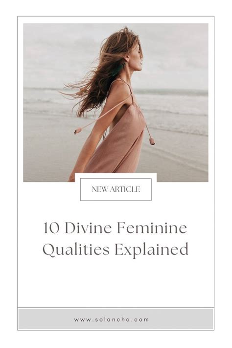 10 Divine Feminine Qualities Explained SOLANCHA Divine Feminine