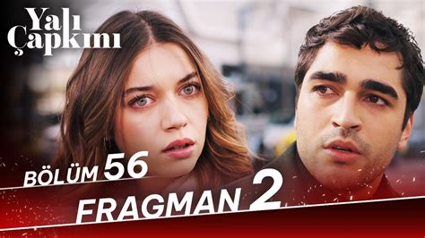 Yalı Çapkını 56 Bölüm 2 Fragman YouTube