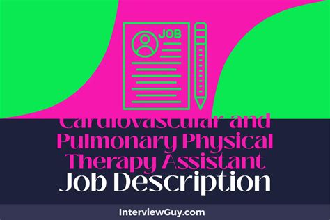 Cardiovascular And Pulmonary Physical Therapy Assistant Job Description