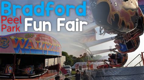 Bradford Fun Fair Peel Park Funfair Vlog YouTube