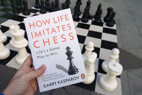 How Life Imitates Chess by Garry Kasparov