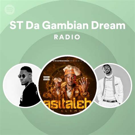 ST Da Gambian Dream Radio - playlist by Spotify | Spotify