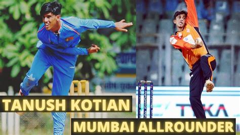 Tanush Kotian Allrounder Mumbai Bowling Ipl Auction Youtube