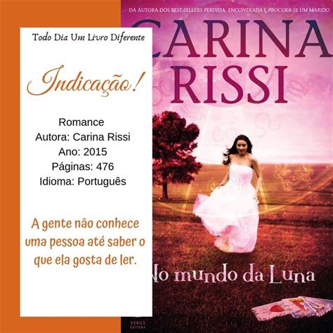 No Mundo Da Luna Carina Rissi Leitura De Livros Romance Autores