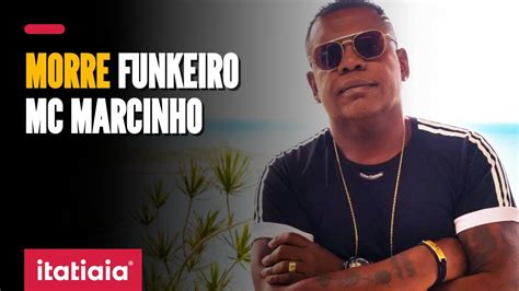 Morre Mc Marcinho O Pr Ncipe Do Funk Aos Anos Youtube