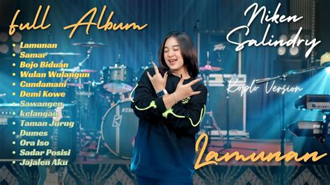 FULL ALBUM KOPLO NIKEN SALINDRY LAMUNAN TERBARU 2024 YouTube