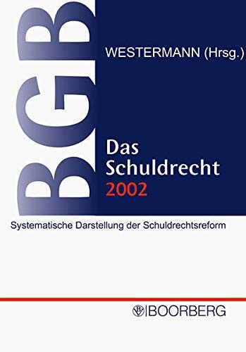 Das Schuldrecht Systematische Darstellung Der Schuldrechtsreform