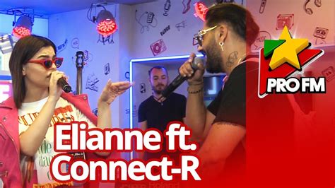 Elianne Feat Connect R Ma Bate Inima Profm Live Session Youtube