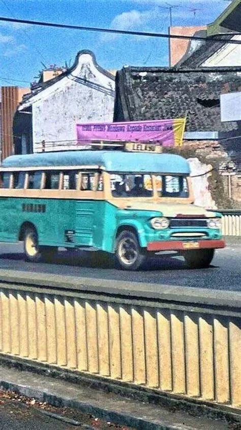 Potret Bus Lawas Di Era An Simpan Kenangan Manis Yang Bikin