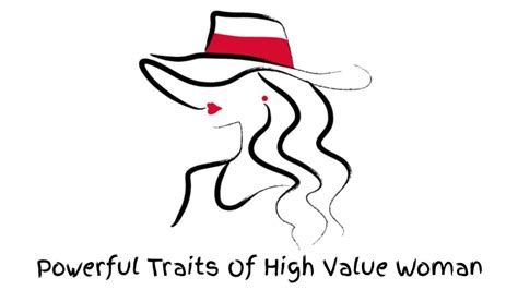 Powerful Traits Of A High Value Woman High Value Woman Traits