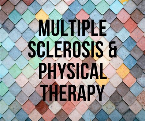 Multiple Sclerosis Physical Therapy Rehabilitation-Mangiarelli ...