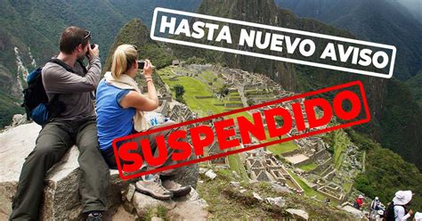 Cusco Suspenden Desde Hoy El Ingreso A Machu Picchu Debido A Las