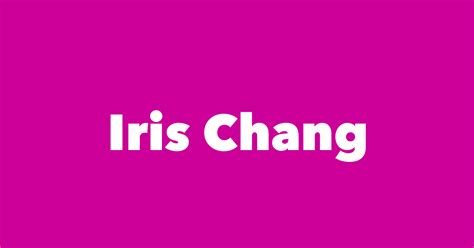 Iris Chang - Spouse, Children, Birthday & More