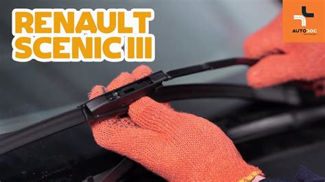 Comment Remplacer Des Essuie Glaces Avant Sur Une Renault Scenic