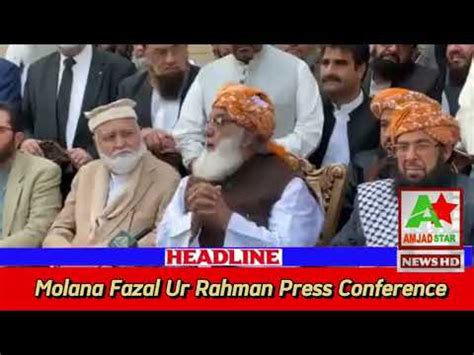 Molana Fazal Ur Rahman Press Conference YouTube