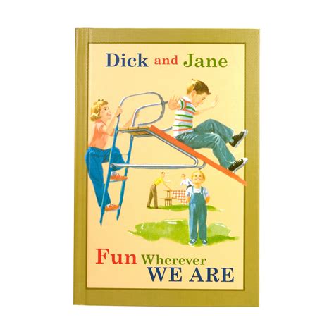 Dick And Jane Story Book Fun Wherever We Are