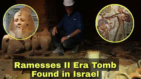 Ramesses Ii Era Tomb Found In Distant Israel Youtube