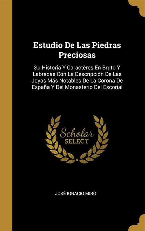 Buy Estudio De Las Piedras Preciosas Su Historia Y Caract Res En Bruto