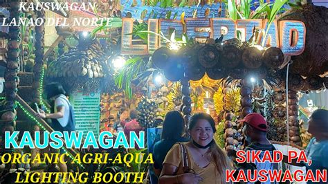 ORGANIC AGRI AQUA LIGHTING BOOTH KAUSWAGAN LANAO DEL NORTE YouTube