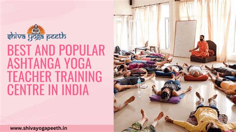 Best And Popular Ashtanga Yoga Teacher Training Centre In India