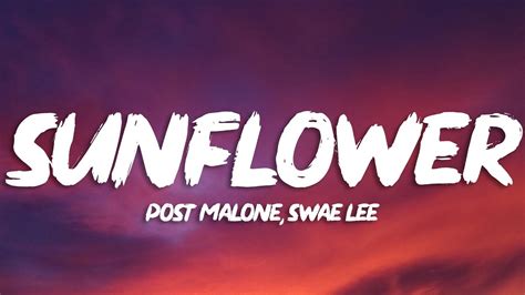 Post Malone Swae Lee Sunflower Lyrics Youtube