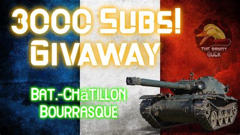 Bat Châtillon Bourrasque 3000 Subs Giveaway II Wot Console World