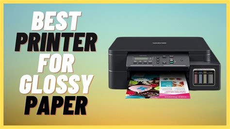 Best Printer For Glossy Paper Review And Buying Guide 2024 YouTube