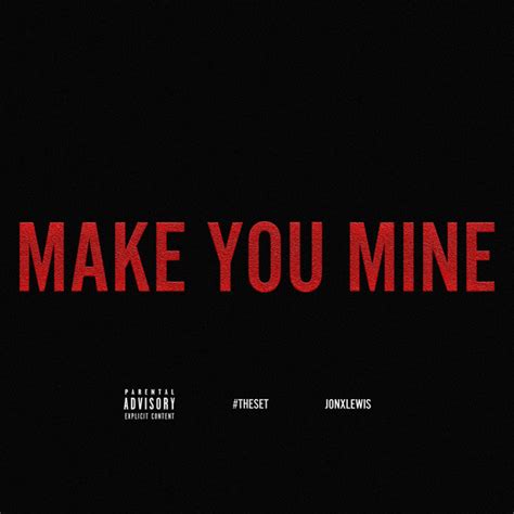 Make You Mine Single By Theset Spotify