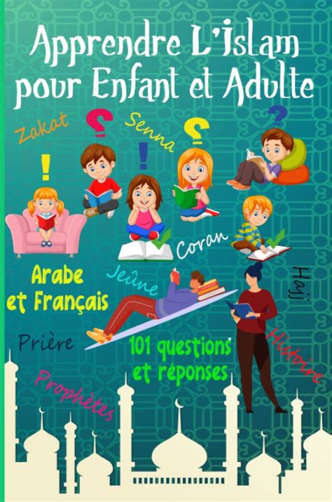 Apprendre L Islam Pour Enfant Et Adulte Livre De Quiz En Arabe Et En