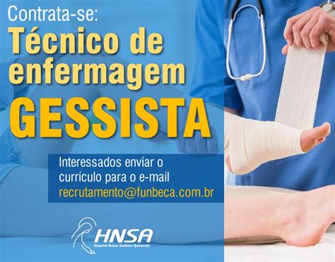 HNSA Camaquã Contrata se Técnico em enfermagem Gessista