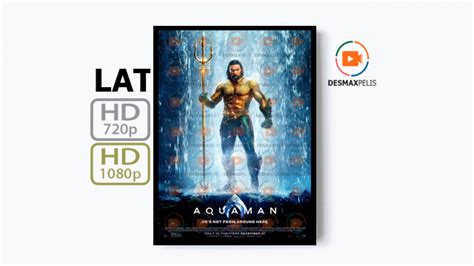 Aquaman Imax Full Hd P Y P En Espa Ol Latino Pel Cula