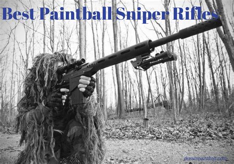 Top 6 Best Paintball Sniper Rifle 2023 – Complete Review – Dream Paintball