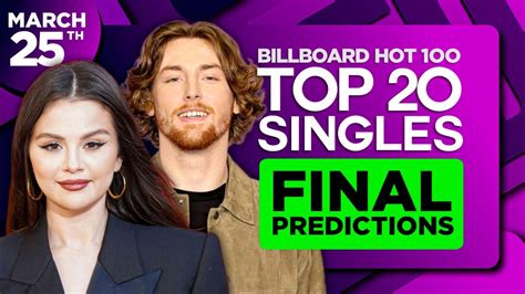 Final Predictions Billboard Hot 100 Top 20 Singles March 25 2023 Youtube