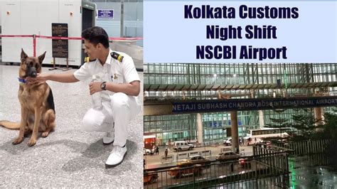 Customs Officer Kolkata Customs Airport Night Duty NSCBI