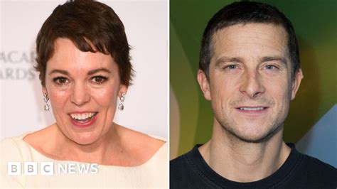 Birthday Honours Olivia Colman And Bear Grylls On List Bbc News