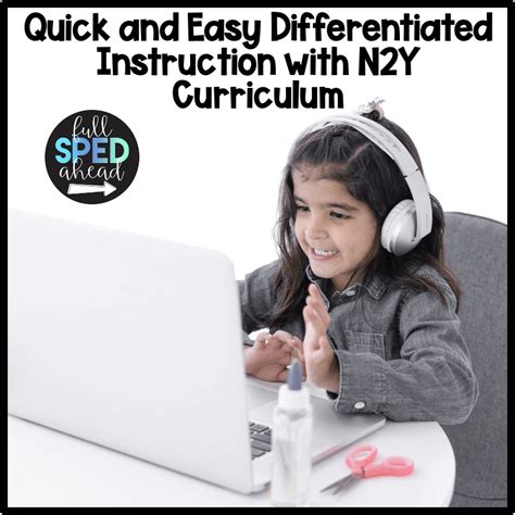 Quick And Easy Differentiated Instruction With N2y Curriculum Full
