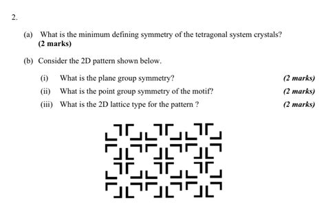 Solved 2 A What Is The Minimum Defining Symmetry Of The Tetragonal