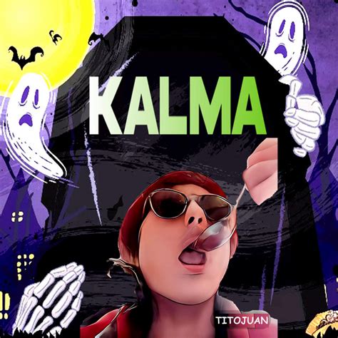 Kalma Single By Tito Juan Spotify