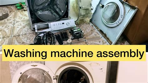 Washing Machine Assembly Youtube