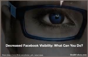 Decreased Facebook Visibility: What Can You Do? - Heidi Cohen