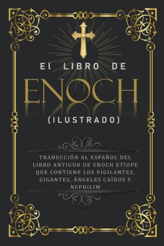 El Libro De Enoch Ilustrado Traducción al Español del Libro Antiguo