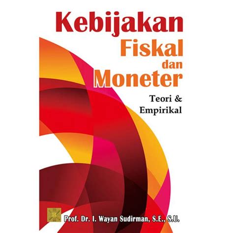 Jual Kebijakan Fiskal Moneter Teori Empirikal Shopee Indonesia