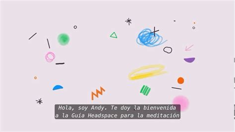 GuÍa Headspace Para La MeditaciÓn Relajante Estilo De Vida