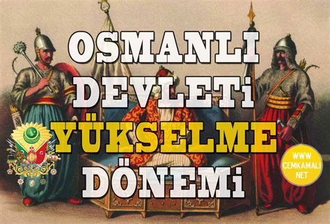 Osmanl Devleti Y Kselme D Nemi Cem Kamali