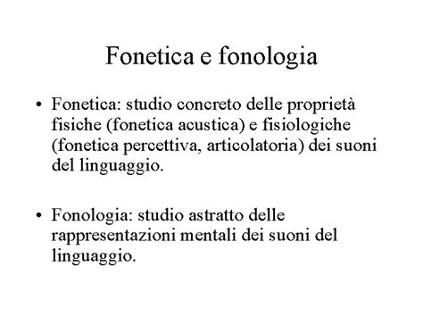 Fonetica Fonetica E Fonologia Fonetica Studio Concreto Delle