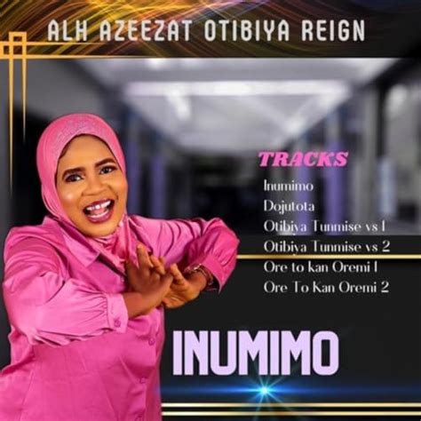 Écouter Inumimo De Alh Azeezat Otibiya Reign Sur Amazon Music